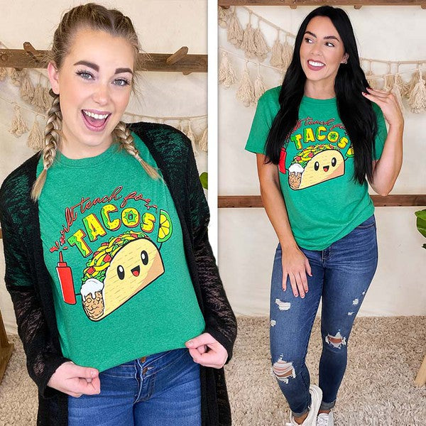 Will Teach for Tacos Teacher T-Shirt